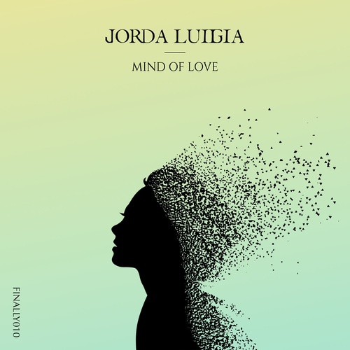 Jorda Luigia - Mind Of Love [FINALLY010D]